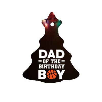 Dad Of The Birthday Boy Basketball Coach Basketball Player Ceramic Tree Ornament