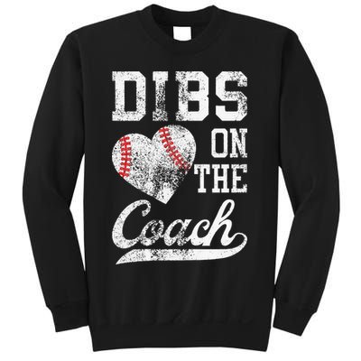 Dibs On The Coach Funny Coachs Wife Quote Cool Baseball Mom Sweatshirt