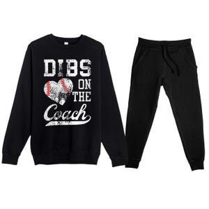 Dibs On The Coach Funny Coachs Wife Quote Cool Baseball Mom Premium Crewneck Sweatsuit Set