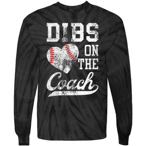 Dibs On The Coach Funny Coachs Wife Quote Cool Baseball Mom Tie-Dye Long Sleeve Shirt