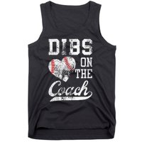 Dibs On The Coach Funny Coachs Wife Quote Cool Baseball Mom Tank Top