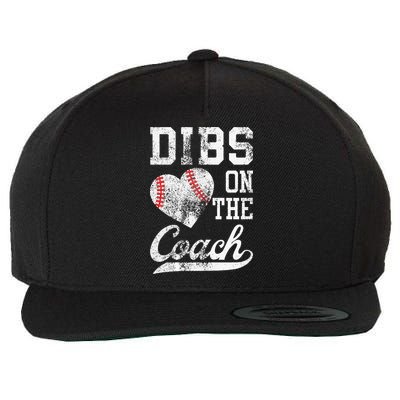Dibs On The Coach Funny Coachs Wife Quote Cool Baseball Mom Wool Snapback Cap
