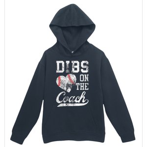 Dibs On The Coach Funny Coachs Wife Quote Cool Baseball Mom Urban Pullover Hoodie