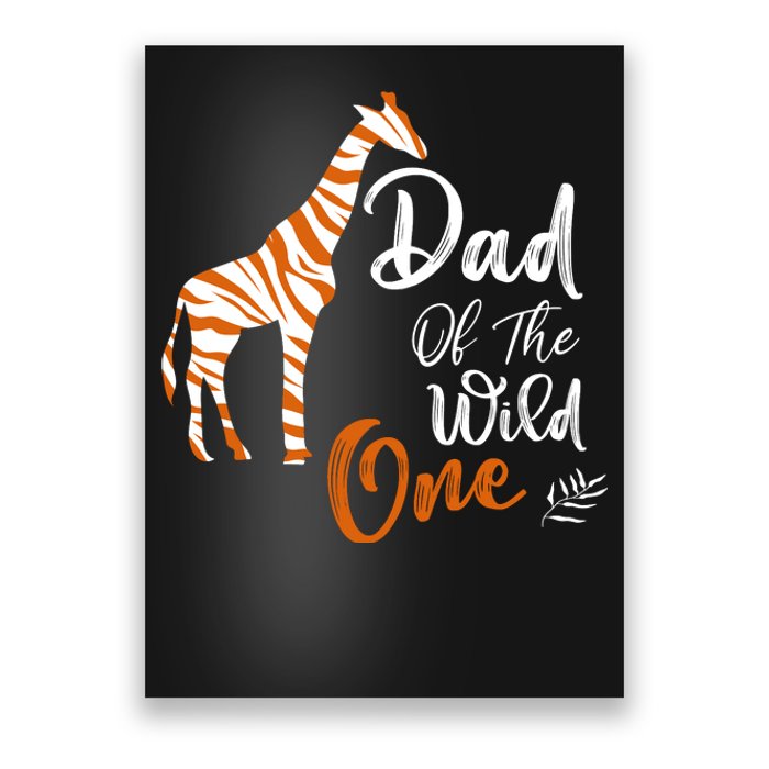 Dad Of The Wild One Funny 1st Birthday Animal Safari Gift Poster