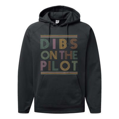 Dibs on the Pilot's wife Pilot's girlfriend Airman's Wife Performance Fleece Hoodie