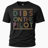 Dibs on the Pilot's wife Pilot's girlfriend Airman's Wife Cooling Performance Crew T-Shirt