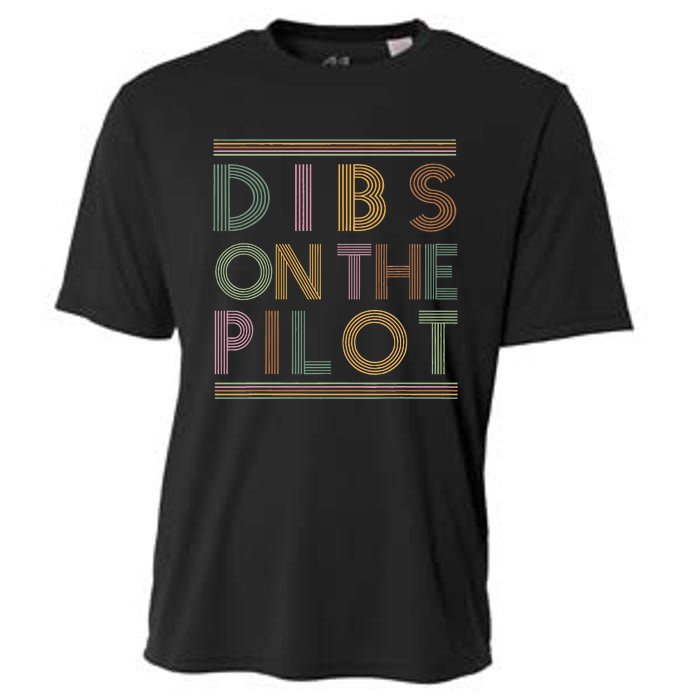 Dibs on the Pilot's wife Pilot's girlfriend Airman's Wife Cooling Performance Crew T-Shirt