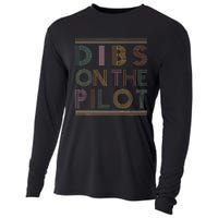 Dibs on the Pilot's wife Pilot's girlfriend Airman's Wife Cooling Performance Long Sleeve Crew