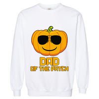 Dad Of The Patch Pumpkin Halloween Candy Corn Carving Spooky Garment-Dyed Sweatshirt