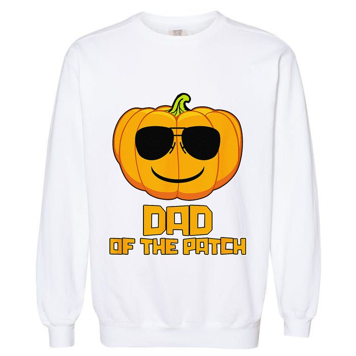 Dad Of The Patch Pumpkin Halloween Candy Corn Carving Spooky Garment-Dyed Sweatshirt