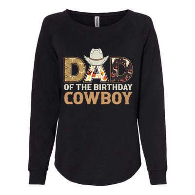 Dad Of The Birthday Cowboy Birthday Western Rodeo Party  Womens California Wash Sweatshirt