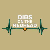 Dibs On The Redhead Funny St Patricks Day Drinking T-Shirt