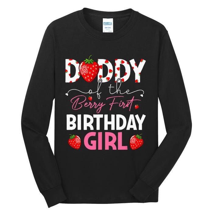 Daddy Of The Berry First Birthday Gifts Girl Strawberry Tall Long Sleeve T-Shirt