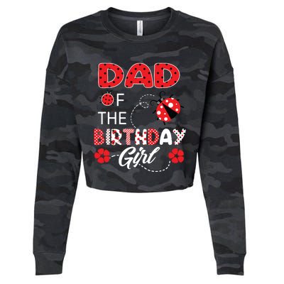 Dad Of The Birthday Family Ladybug Birthday Cropped Pullover Crew