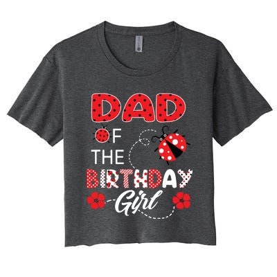 Dad Of The Birthday Family Ladybug Birthday Women's Crop Top Tee