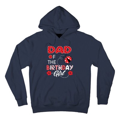 Dad Of The Birthday Family Ladybug Birthday Hoodie