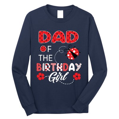 Dad Of The Birthday Family Ladybug Birthday Long Sleeve Shirt