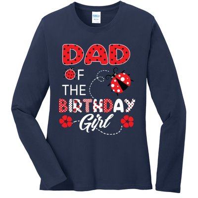 Dad Of The Birthday Family Ladybug Birthday Ladies Long Sleeve Shirt