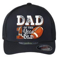 Dad Of The 1 Year Old Football 1st Year Down Birthday Party Flexfit Unipanel Trucker Cap