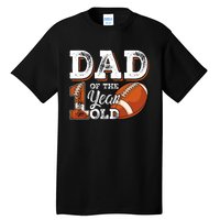 Dad Of The 1 Year Old Football 1st Year Down Birthday Party Tall T-Shirt