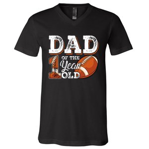 Dad Of The 1 Year Old Football 1st Year Down Birthday Party V-Neck T-Shirt