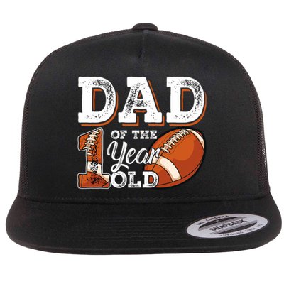 Dad Of The 1 Year Old Football 1st Year Down Birthday Party Flat Bill Trucker Hat