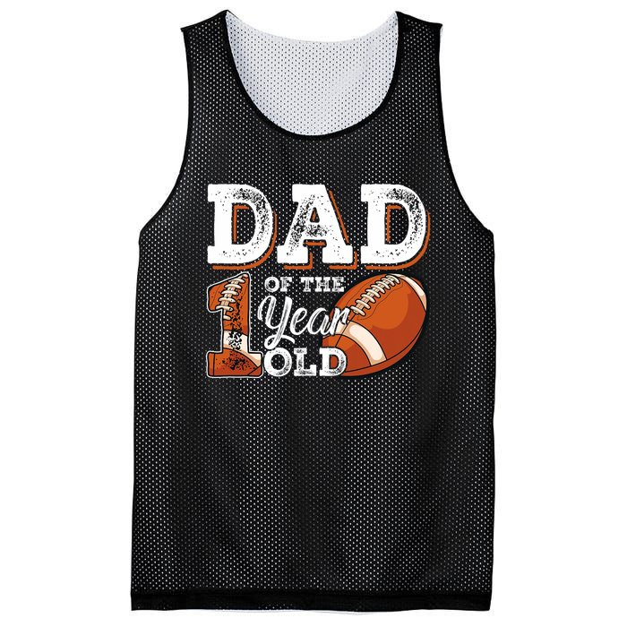 Dad Of The 1 Year Old Football 1st Year Down Birthday Party Mesh Reversible Basketball Jersey Tank