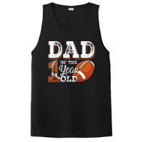 Dad Of The 1 Year Old Football 1st Year Down Birthday Party PosiCharge Competitor Tank