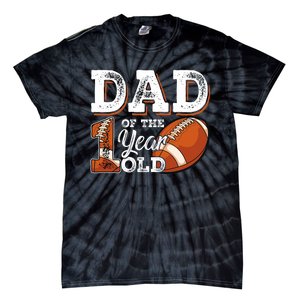 Dad Of The 1 Year Old Football 1st Year Down Birthday Party Tie-Dye T-Shirt