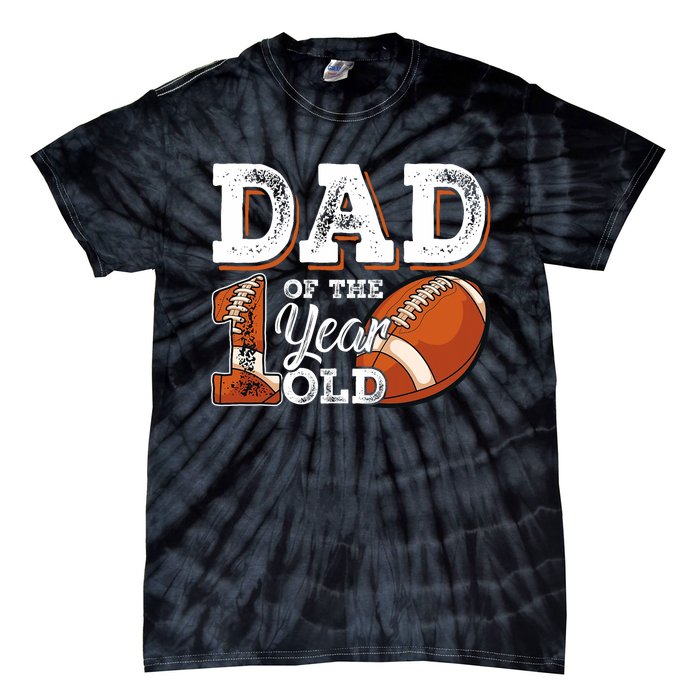 Dad Of The 1 Year Old Football 1st Year Down Birthday Party Tie-Dye T-Shirt