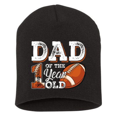 Dad Of The 1 Year Old Football 1st Year Down Birthday Party Short Acrylic Beanie