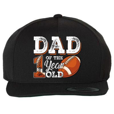 Dad Of The 1 Year Old Football 1st Year Down Birthday Party Wool Snapback Cap