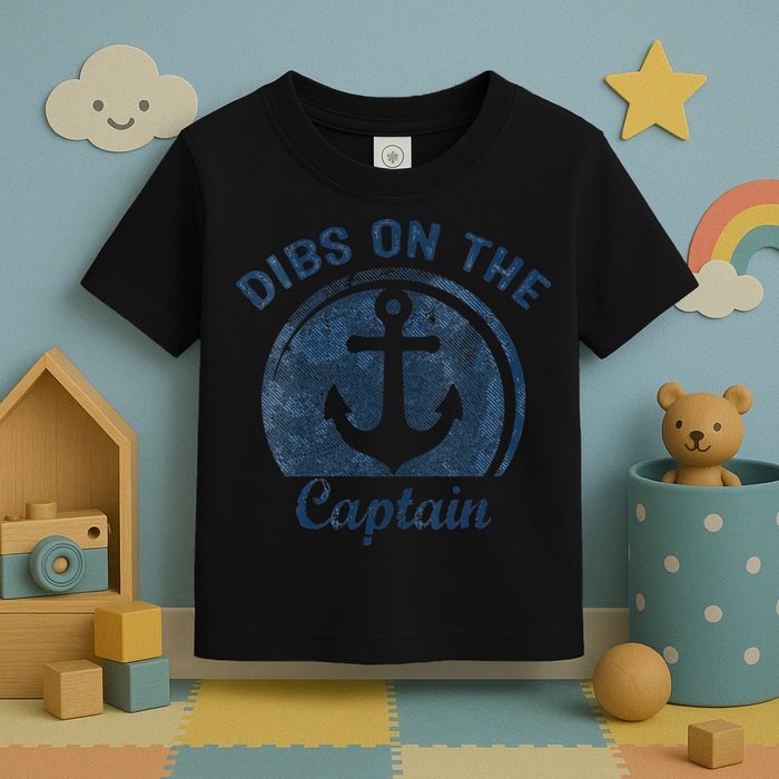 Dibs On The Captain Funny Boating Boat Lover Toddler T-Shirt