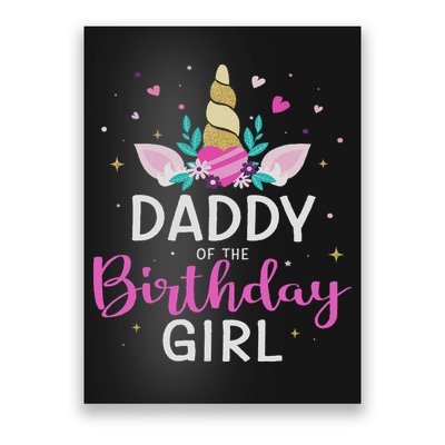 Daddy Of The Birthday Girl Matching Family Unicorn Party Poster