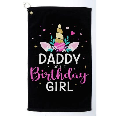 Daddy Of The Birthday Girl Matching Family Unicorn Party Golf Towel