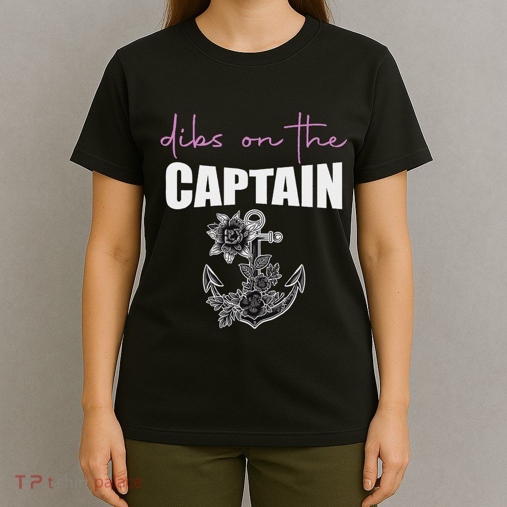 Dibs On The Captain Funny Boating T-Shirt
