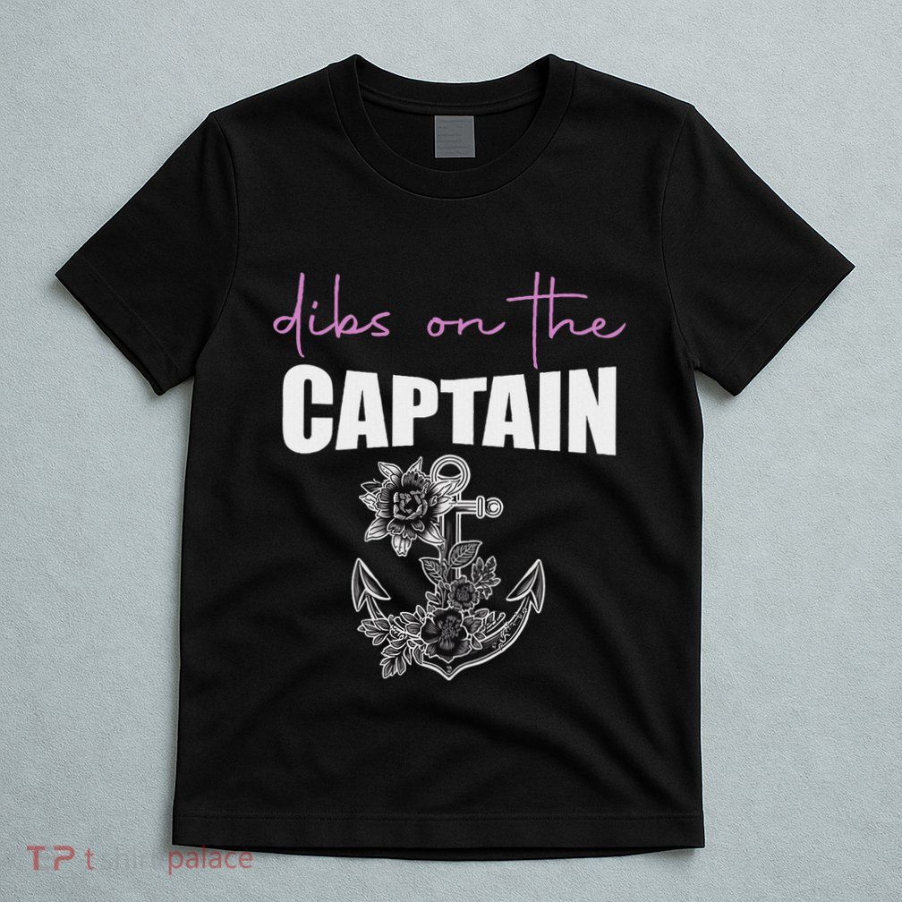Dibs On The Captain Funny Boating T-Shirt