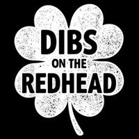 Dibs On The Redhead Shamrock For Funny St Patricks Day Drawstring Bag
