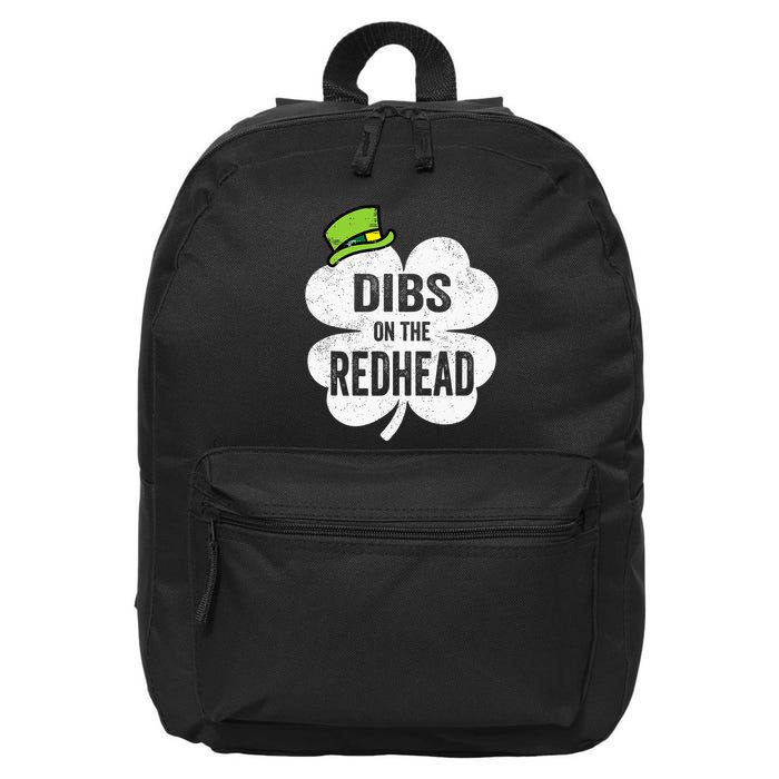 Dibs On The Redhead Funny St Patricks Day Drinking 16 in Basic Backpack
