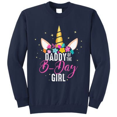 Daddy Of The B Day Father Gifts Unicorn Birthday Tall Sweatshirt