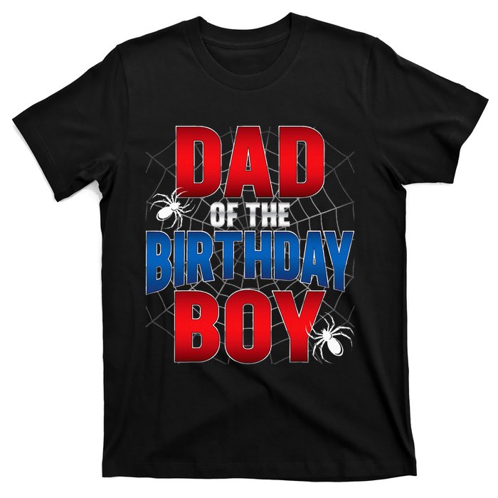 Dad Of The Birthday Costume Spider Web Birthday Party T-Shirt