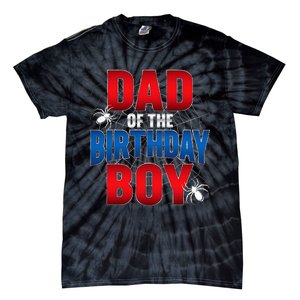 Dad Of The Birthday Costume Spider Web Birthday Party Tie-Dye T-Shirt