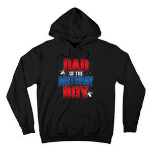 Dad Of The Birthday Costume Spider Web Birthday Party Tall Hoodie