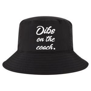 Dibs On The Coach For Coach's Wife Funny Baseball Tee Cool Comfort Performance Bucket Hat