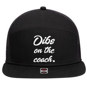 Dibs On The Coach For Coach's Wife Funny Baseball Tee 7 Panel Mesh Trucker Snapback Hat