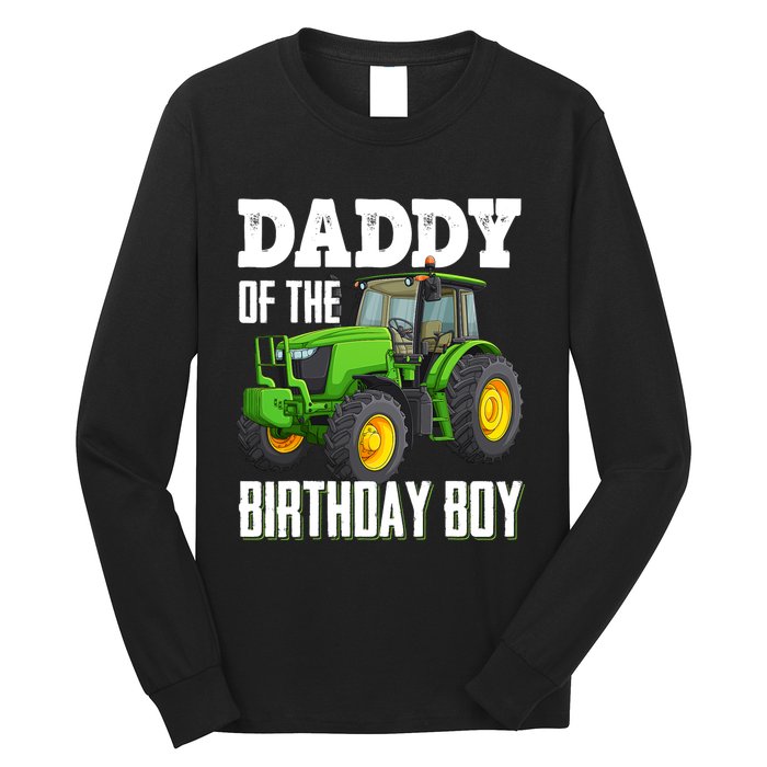 Daddy Of The Birthday Boy Family Tractors Farm Trucks Bday Long Sleeve Shirt