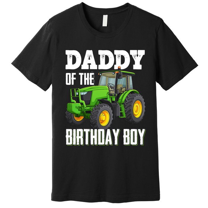 Daddy Of The Birthday Boy Family Tractors Farm Trucks Bday Premium T-Shirt