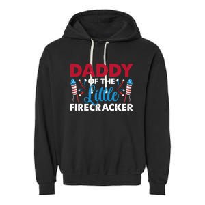 Daddy Of The Little Firecracker 4th Of July Birthday Party Gift Garment-Dyed Fleece Hoodie