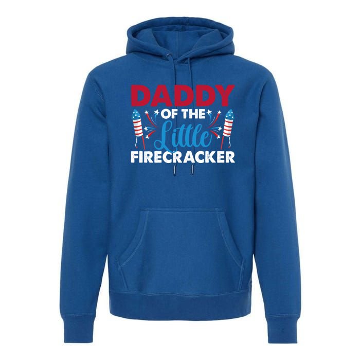 Daddy Of The Little Firecracker 4th Of July Birthday Party Gift Premium Hoodie