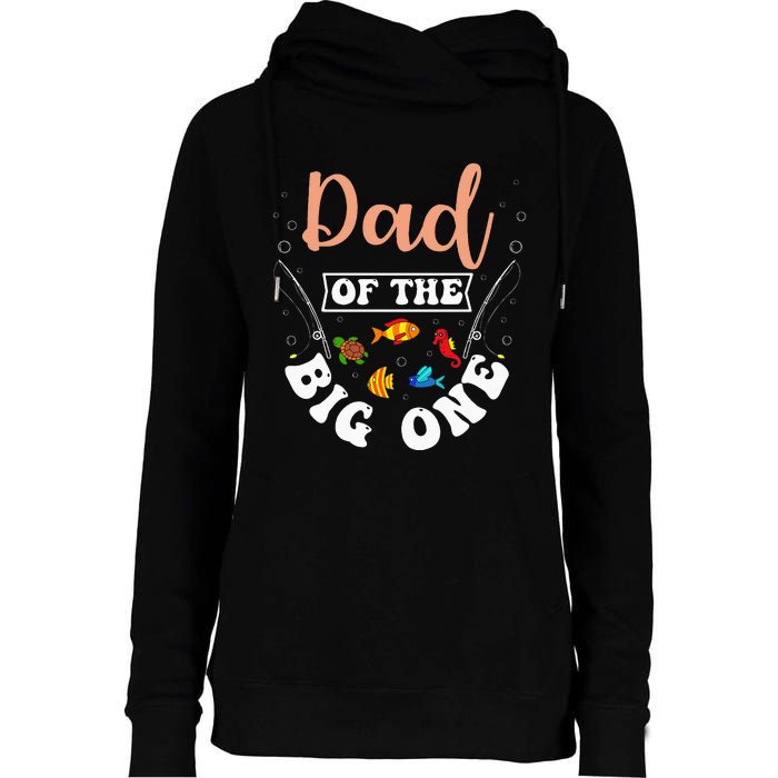 Dad Of The Big One Fishing Birthday Party Bday Celebration Womens Funnel Neck Pullover Hood